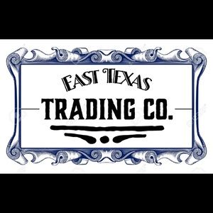 Other - Welcome to the East Texas Trading Co.! Other - Welcome to the East Texas Trading Co.!
